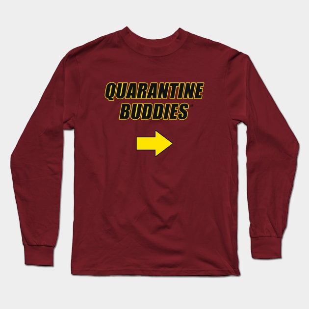 Quarantine Buddies United (left arrow) Long Sleeve T-Shirt by Cheel